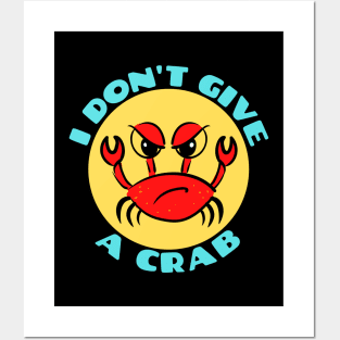 I Don't Give A Crab | Crab Pun Posters and Art